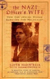 book cover of The Nazi Officer's Wife: How One Jewish Woman Survived the Holocaust by Edith Hahn Beer