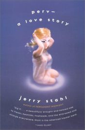 book cover of Perv-- a love story by Jerry Stahl