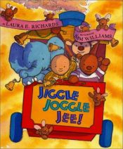 book cover of Jiggle Joggle Jee! by Laura E. Richards