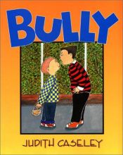 book cover of Bully by Judith Caseley