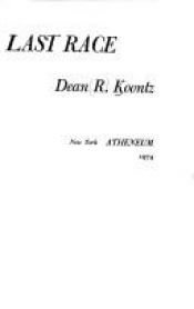 book cover of After the Last Race by Dean R. Koontz