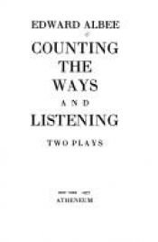 book cover of Counting the ways and Listening by Edward Albee