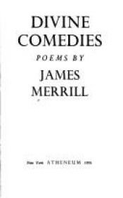 book cover of Divine Comedies by James Merrill