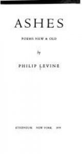 book cover of Ashes: Poems New and Old by Philip Levine