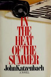 book cover of In the Heat of the Summer by John Katzenbach
