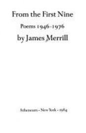 book cover of From the First Nine Poems, 1946-76 by James Merrill