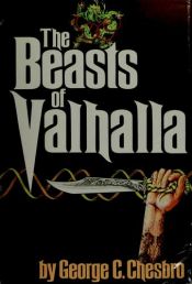 book cover of The Beasts of Valhalla by George C. Chesbro