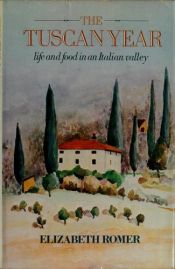book cover of Året i Toscana : mat och människor i en italiensk by by Elizabeth Romer