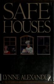 book cover of Safe Houses by Lynne Alexander