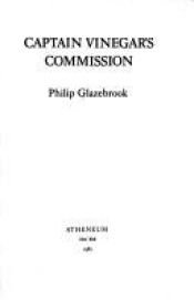 book cover of Captain Vinegar's Commission by Philip Glazebrook