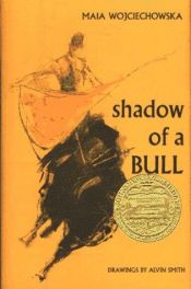 book cover of Shadow of a Bull by Maia Wojciechowska