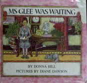 book cover of Ms. Glee Was Waiting by Donna Hill