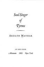 book cover of Soul-singer Of Tyrnos by Ardath Mayhar