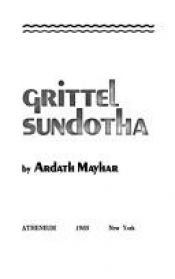 book cover of The Saga of Grittel Sundotha by Ardath Mayhar