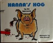 book cover of Hanna's Hog by Jim Aylesworth