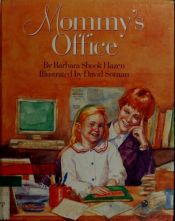 book cover of Mommy's office by Barbara Shook Hazen