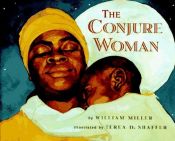 book cover of The Conjure Woman by William Miller