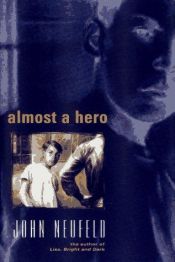 book cover of Almost a Hero by John Neufeld