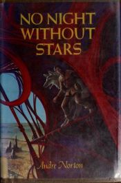 book cover of No Night Without Stars by Andre Norton