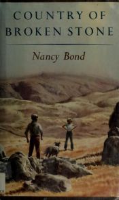 book cover of Country of Broken Stone by Nancy Bond