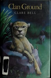 book cover of Clan Ground by Clare Bell
