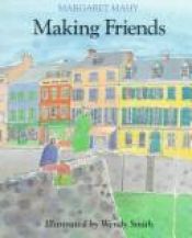 book cover of Making Friends (Picture Puffin S.) by Margaret Mahy