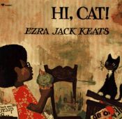 book cover of Hi, cat! by Ezra Jack Keats