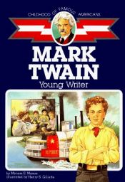 book cover of Mark Twain, boy of old Missouri by Miriam E. Mason