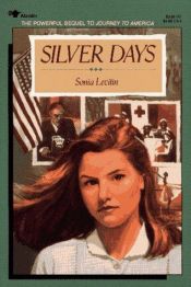 book cover of Silver Days (Book 2) by Sonia Levitin