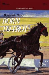 book cover of Born to trot by Marguerite Henry
