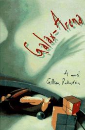 book cover of Galax-Arena by Gillian Rubinstein