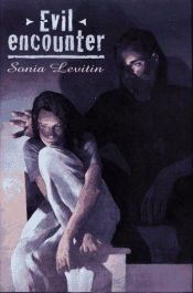 book cover of Evil encounter by Sonia Levitin