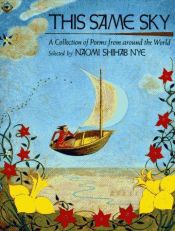 book cover of This Same Sky: A Collection of Poems from around the World by Naomi Shihab Nye