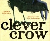 book cover of Clever Crow by Cynthia DeFelice