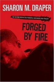 book cover of Forged by fire by Sharon Draper