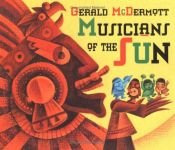 book cover of Musicians of the Sun (Musicians of the Sun) by Gerald McDermott