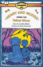 book cover of Henry and Mudge 04: Henry and Mudge Under the Yellow Moon by Cynthia Rylant
