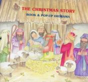 book cover of The Christmas Story: Book & Pop-Up Diorama by Andrew Clements