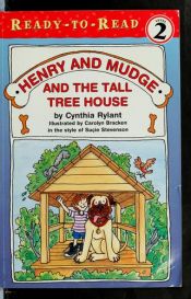 book cover of Henry and Mudge 21: Henry And Mudge and the Tall Tree House by Cynthia Rylant