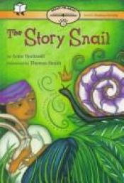 book cover of The Story Snail: Ready - To-Read Level 2 (Paper) (Ready to Read) by Anne Rockwell