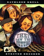 book cover of They saw the future : oracles, psychics, scientists, great thinkers, and pretty good guessers by Kathleen Krull