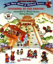 book cover of Cucumber to the Rescue: Best Flap Book Ever (Busy World of Richard Scarry) by Richard Scarry