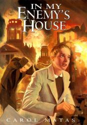 book cover of In my enemy's house by Carol Matas