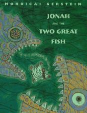 book cover of Jonah and the two great fish by Mordicai Gerstein