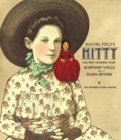 book cover of Rachel Field's Hitty, her first hundred years by Rosemary Wells