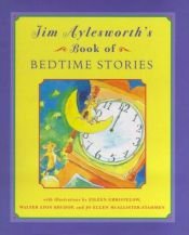 book cover of Jim Aylesworth's Book Of Bedtime Stories by Jim Aylesworth