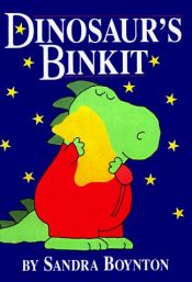 book cover of Dinosaur's Binkit by Sandra Boynton