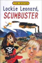 book cover of Lockie Leonard Scumbuster by Tim Winton