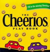book cover of The Cheerios Play Book by Lee Wade