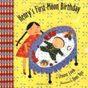 book cover of Henry's first-moon birthday by Lenore Look